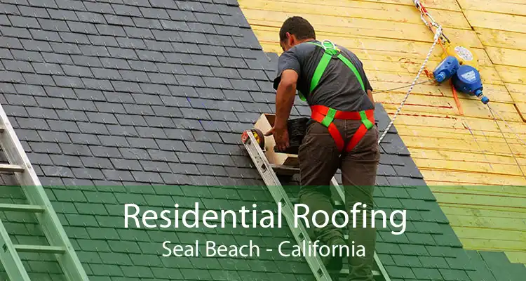 Residential Roofing Seal Beach - California